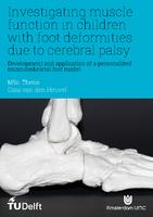 Investigating muscle function in children with foot deformities due to cerebral palsy: Development and application of a personalized musculoskeletal foot model