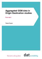 Aggregated GSM data in Origin Destination studies