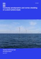 Unsteady aerodynamics and vortex shedding of a wind turbine blade