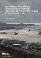 Agent-based Modelling of Complex Socio-technical Operations at Airports Serving as a Humanitarian Hub