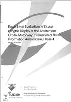 Route Level Evaluation of Queue Lengths Display at the Amsterdam Orbital Motorway: Evaluation of Route Information Amsterdam, Phase 4