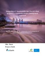 Integration of Sustainability into first of a kind projects: A Sustainable Project Management Approach