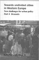 Towards undivided cities in Western Europe: New challenges for urban policy: Part 4 Brussels