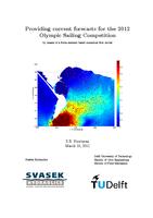 Providing current forecasts for the 2012 Olympic Sailing Competition by means of a finite element based numerical flow model