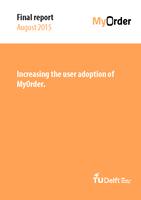 Increasing the user adoption of MyOrder