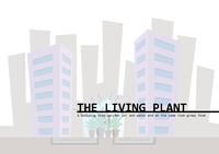 the Living Plant: A building that purifies air and water and at the same time grows food