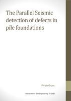 The Parallel Seismic detection of defects in pile foundations