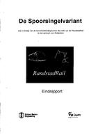 De Spoorsingelvariant: Een ontwerp van de tunnelverbinding tussen de metro en de RandstadRail in het centrum van Rotterdam