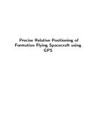 Precise Relative Positioning of Formation Flying Spacecraft using GPS
