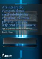 An integrated computational methodology for coupling in-crack physics with the adjacent environment
