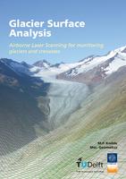 Glacier Surface Analysis. Airborne Laser Scanning for monitoring glaciers and crevasses