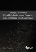 Damage Detection in Ultra High Performance Concrete using Embedded Smart Aggregates