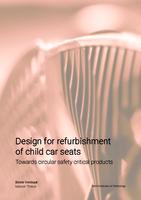 Design for refurbishment of child car seats – Towards circular safety critical products