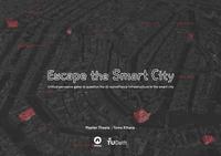Escape the Smart City
