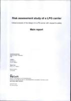Risk Assessment study of a LPG carrier ? Critical analysis of the design of a LPG carrier with respect to sfatey. Main Report
