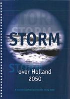 Storm over Holland 2050: A resilient society survives the rising water