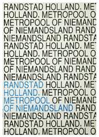 Randstad Holland, metropool of niemandsland