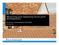 Measuring and explaining house price developments