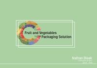 Fruit and vegetable packaging solution