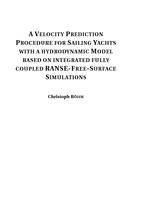 A Velocity Prediction Procedure for Sailing Yachts with a hydrodynamic Model based on integrated fully coupled RANSE-Free-Surface Simulations