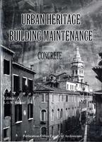 Urban heritage, building maintenance: Concrete