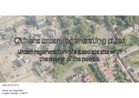 Citizens urban regenerating cities - Urban regeneration of a desolate site with the power of the people