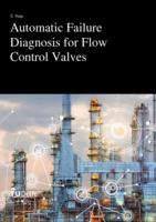 Automatic Failure Diagnosis for Flow Control Valves