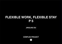 Flexible work, flexible stay