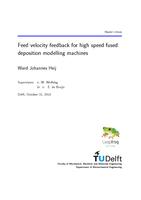 Feed velocity feedback for high speed fused deposition modelling machines
