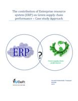 The contribution of Enterprise resource system (ERP) on Green supply chain performance 