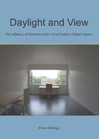 Daylight and View: The Influence of Windows on the Visual Quality of Indoor Spaces