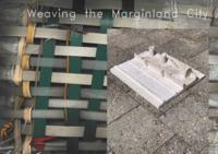 Weaving the Marginland City