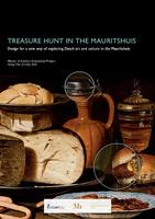 Treasure Hunt in the museum: Design for a new way of exploring Dutch art and culture in the Mauritshuis
