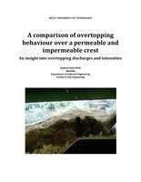 A comparison of overtopping behaviour over a permeable and impermeable crest