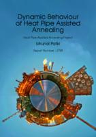 Dynamic behavior of heat pipe assisted annealing