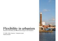 Flexibility in urbanism: Research on flexibility and transformation design for the Binckhorst