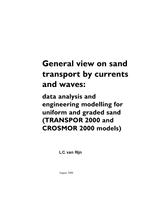 General view on sand transport by currents and waves: Data analysis and engineering modelling for uniform and graded sand (TRANSPOR 2000 and CROSMOR 2000 models)