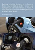 Explaining Technology Dominance in the Standards Battle between Battery Electric Vehicles and Hydrogen Fuel Cell Electric Vehicles by Means of Using the Multi-Criteria Decision-Making Tool Known as the Best Worst Method