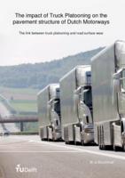 The impact of Truck Platooning on the pavement structure of Dutch Motorways
