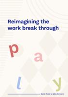 Reimagining the work break through play