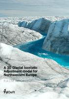 A 3D Glacial Isostatic Adjustment model for Northwestern Europe
