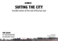 Suiting the city-P5 presentation: Transformation the wall of Kumasi Zoo