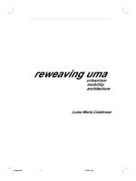 Reweaving UMA: Urbanism Mobility Architecture