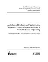 An Industrial Evaluation of Technological Support for Overhearing Conversations in Global Software Engineering