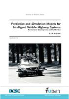 Prediction and simulation models for intelligent vehicle highway systems - Assessment, development, and calibration