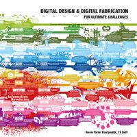 Digital Design & Digital Fabrication for ultimate challenges