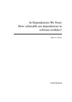 In Dependencies We Trust: How vulnerable are dependencies in software modules?