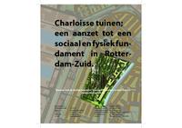 Charloisse tuinen; een aanzet tot een sociaal en fysiek fundament in Rotterdam-Zuid: Bouwen voor de huidige bewoners