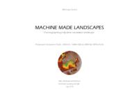 Machine made landscapes