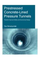 Prestressed Concrete-Lined Pressure Tunnels: Towards Improved Safety and Economical Design